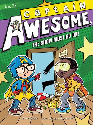 cover image of Captain Awesome, the Show Must Go On!